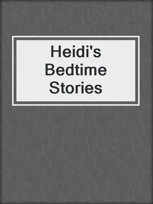 Heidi cortez bedtime stories