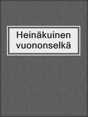 cover image of Heinäkuinen vuononselkä