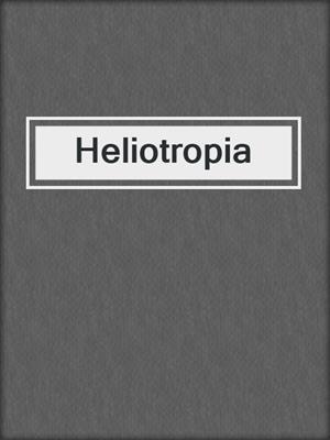 cover image of Heliotropia