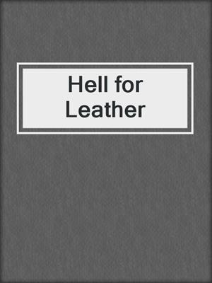 cover image of Hell for Leather