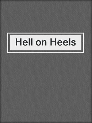 cover image of Hell on Heels