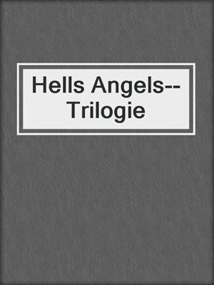 cover image of Hells Angels--Trilogie