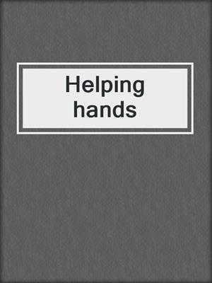 Helping hands