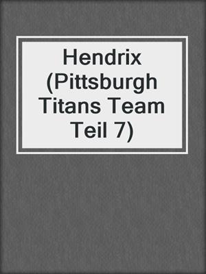 cover image of Hendrix (Pittsburgh Titans Team Teil 7)