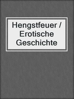 cover image of Hengstfeuer / Erotische Geschichte