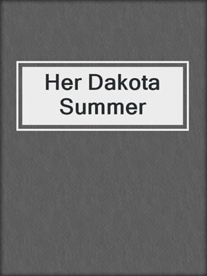 cover image of Her Dakota Summer