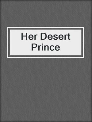 cover image of Her Desert Prince