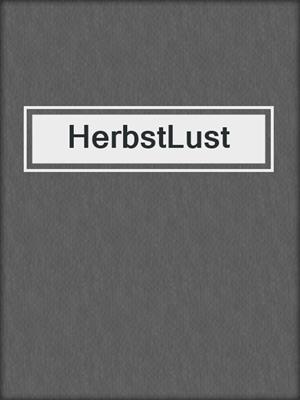 cover image of HerbstLust