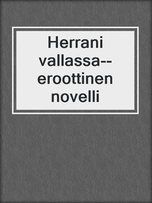 Herrani vallassa--eroottinen novelli