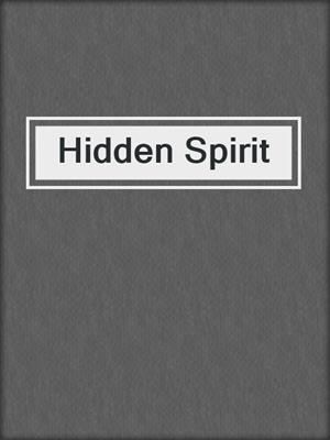 cover image of Hidden Spirit