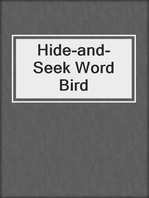 Hide-and-Seek Word Bird