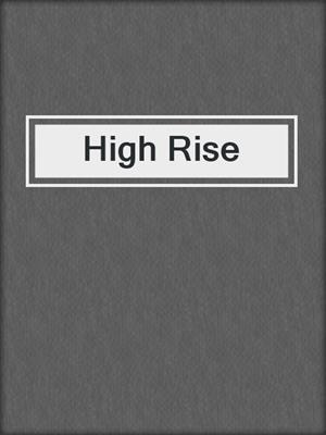 cover image of High Rise
