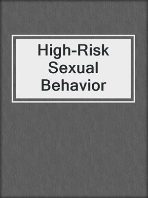 High-Risk Sexual Behavior