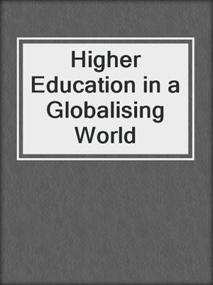 Higher Education in a Globalising World