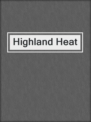 cover image of Highland Heat