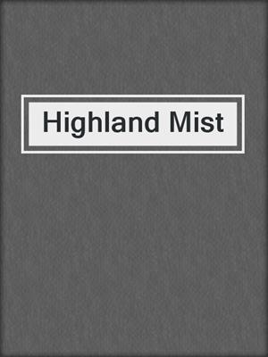 cover image of Highland Mist