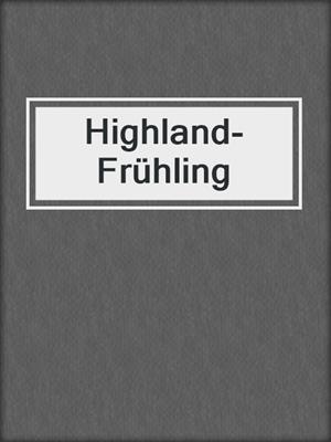 cover image of Highland-Frühling