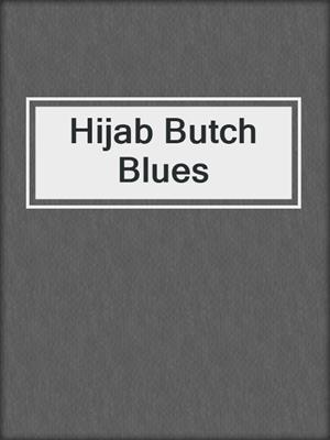 cover image of Hijab Butch Blues