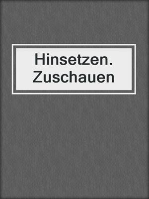 cover image of Hinsetzen. Zuschauen