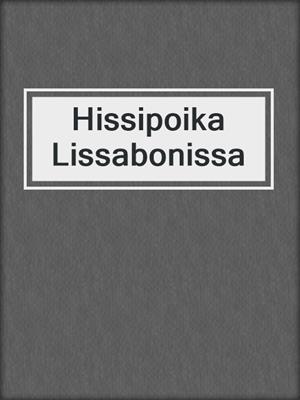 cover image of Hissipoika Lissabonissa
