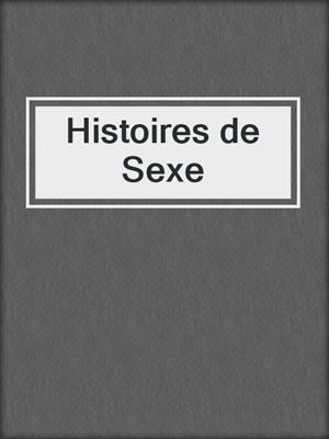 cover image of Histoires de Sexe