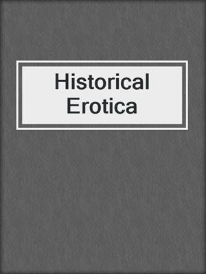 cover image of Historical Erotica