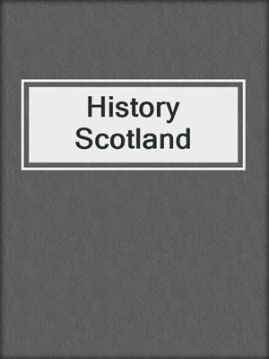 cover image of History Scotland