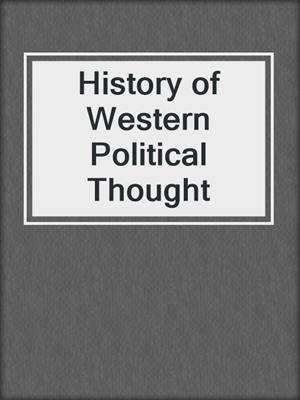 History of Western Political Thought