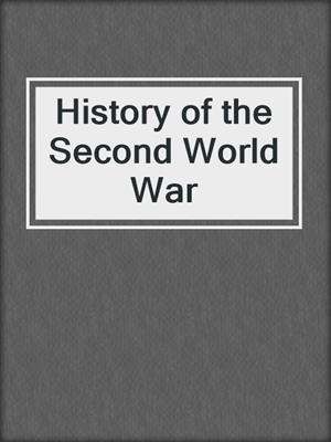 History of the Second World War