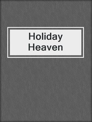 cover image of Holiday Heaven