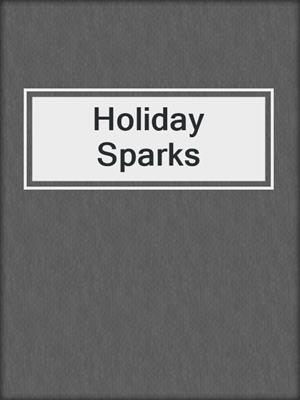 cover image of Holiday Sparks