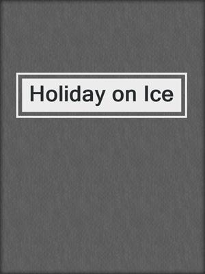 cover image of Holiday on Ice