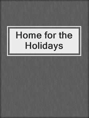 cover image of Home for the Holidays