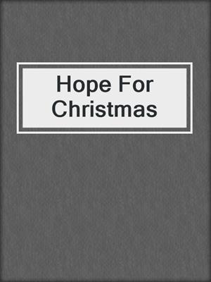 cover image of Hope For Christmas