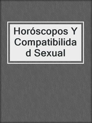 Horóscopos Y Compatibilidad Sexual