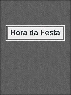 cover image of Hora da Festa
