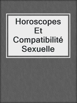 Horoscopes Et Compatibilité Sexuelle
