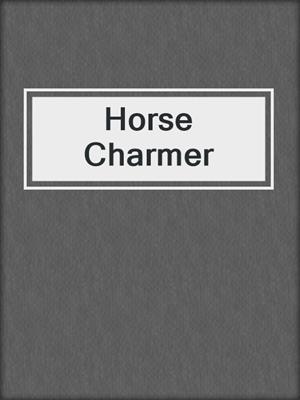 Horse Charmer