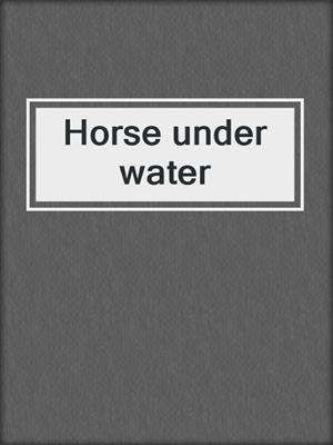 Horse under water