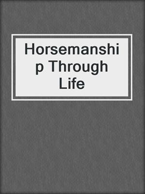 Horsemanship Through Life