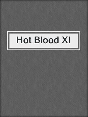 cover image of Hot Blood XI