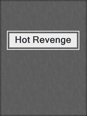 cover image of Hot Revenge