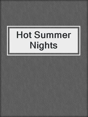 cover image of Hot Summer Nights