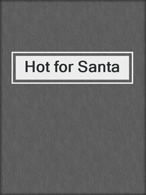 cover image of Hot for Santa