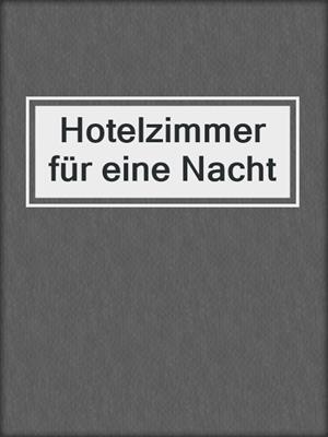 Hotelzimmer für eine Nacht
