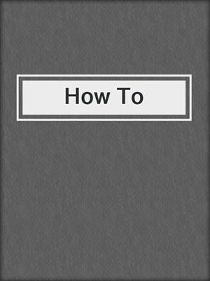 cover image of How To