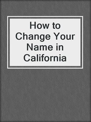 How to Change Your Name in California