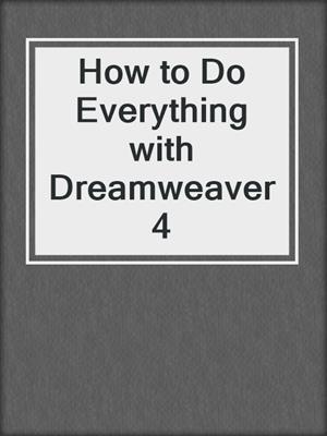 How to Do Everything with Dreamweaver 4