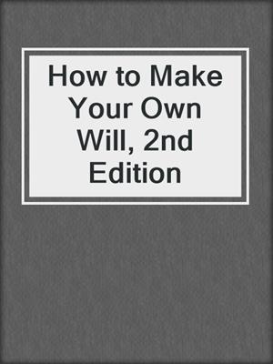 How to Make Your Own Will, 2nd Edition