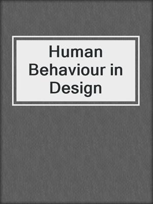 Human Behaviour in Design